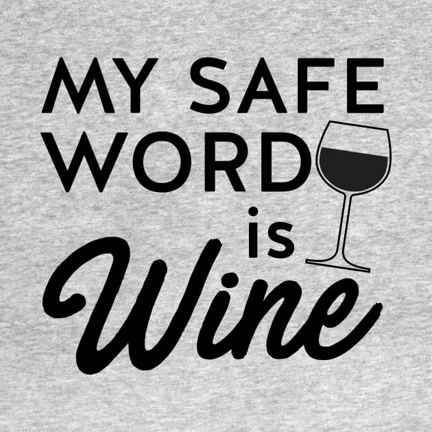 Safe word is wine by Blister